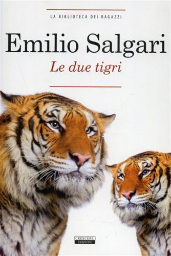 Le due tigri. Ediz. integrale - Emilio Salgari - copertina