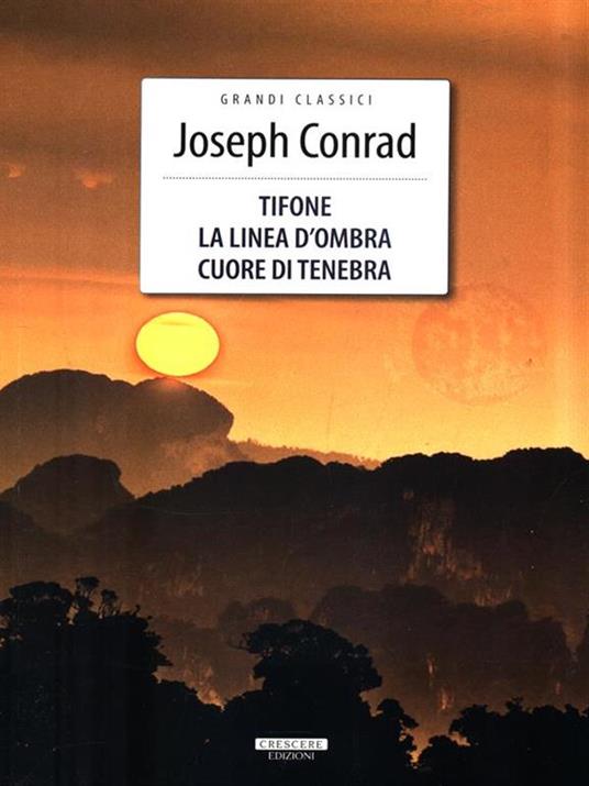 Tifone-La linea d'ombra-Cuore di tenebra. Ediz. integrale. Con Segnalibro - Joseph Conrad - copertina
