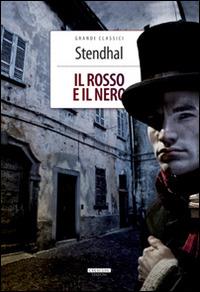 Il rosso e il nero. Ediz. integrale. Con Segnalibro - Stendhal - copertina