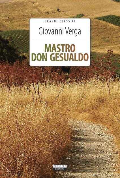 Mastro don Gesualdo. Ediz. integrale. Con Segnalibro - Giovanni Verga - copertina