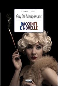 Racconti e novelle - Guy de Maupassant - copertina