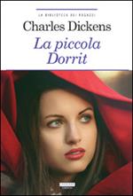 La piccola Dorrit. Ediz. ridotta. Con Segnalibro