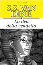 La dea della vendetta. Ediz. integrale