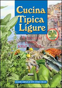 Cucina tipica ligure - Martin Chiaravalle - copertina