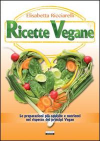Ricette vegane - Elisabetta Ricciarelli - copertina