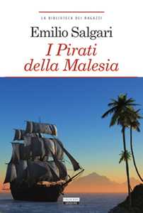 I pirati della Malesia. Ediz. integrale. Con Segnalibro