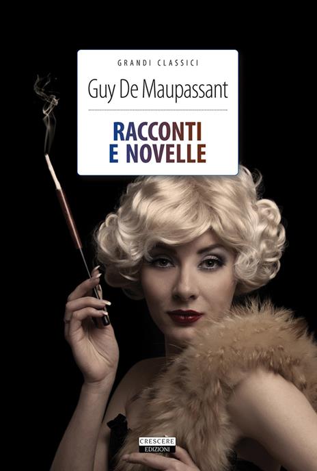 Racconti e novelle. Con Segnalibro - Guy de Maupassant - copertina