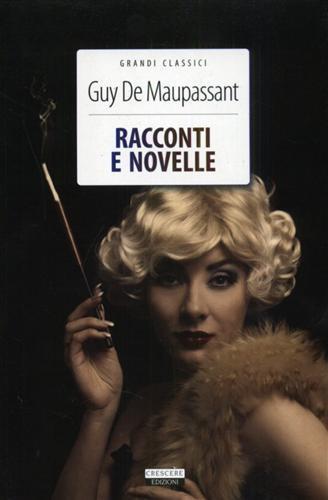 Racconti e novelle. Con Segnalibro - Guy de Maupassant - copertina