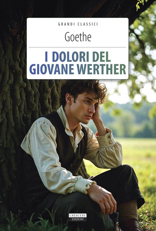 I dolori del giovane Werther. Ediz. integrale. Con Segnalibro - Johann Wolfgang Goethe - copertina