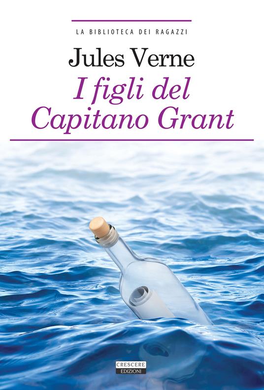 I figli del capitano Grant. Ediz. ridotta. Con Segnalibro - Jules Verne - copertina