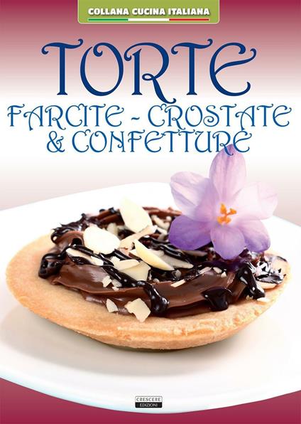 Torte farcite. Crostate e confetture - copertina