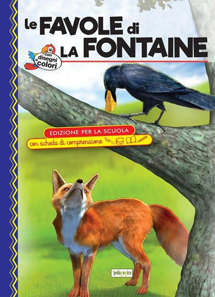 Le favole di La Fontaine. Ediz. con schede di comprensione - copertina