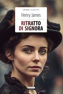 Ritratto di signora. Ediz. integrale. Con Segnalibro