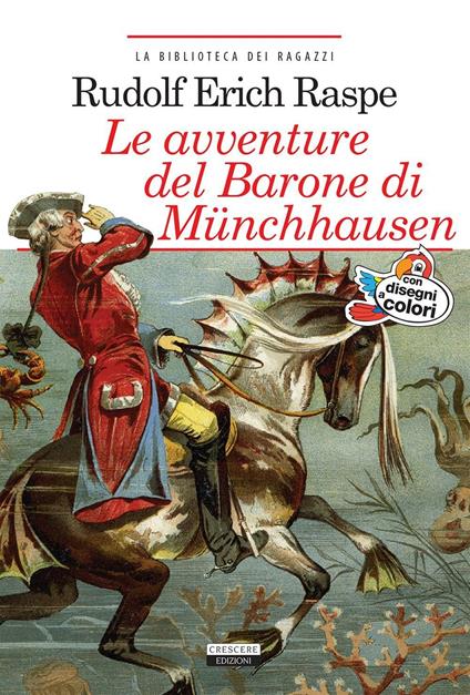 Le avventure del barone di Munchhausen. Ediz. integrale. Con Segnalibro - Rudolf Erich Raspe - copertina