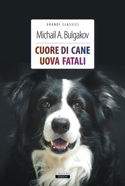 Cuore di cane-Uova fatali. Ediz. integrale. Con Segnalibro - Michail Bulgakov - copertina