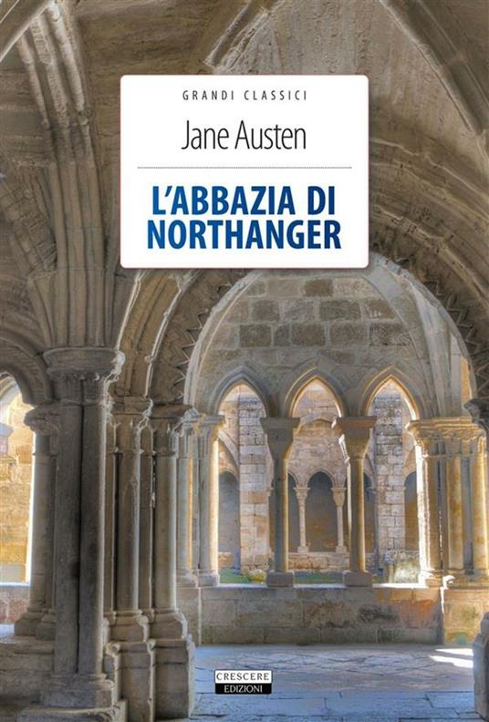 L' Abbazia di Northanger. Ediz. integrale - Jane Austen - ebook