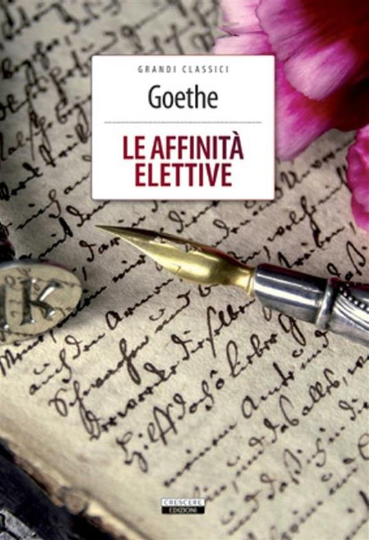 Le affinità elettive. Ediz. integrale - Johann Wolfgang Goethe - ebook