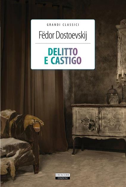 Delitto e castigo. Ediz. integrale - Fëdor Dostoevskij - ebook