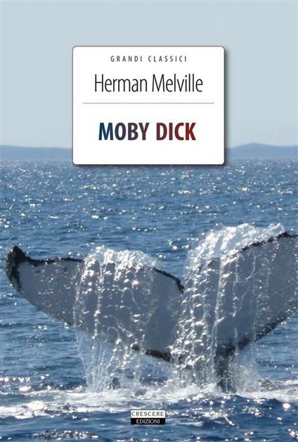 Moby Dick. Ediz. integrale - Herman Melville - ebook