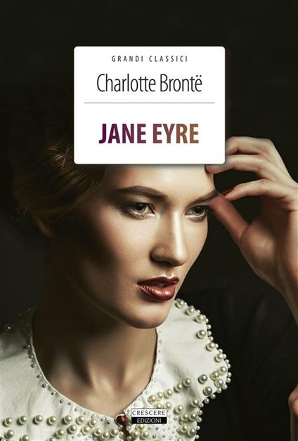 Jane Eyre. Ediz. integrale - Charlotte Brontë - ebook