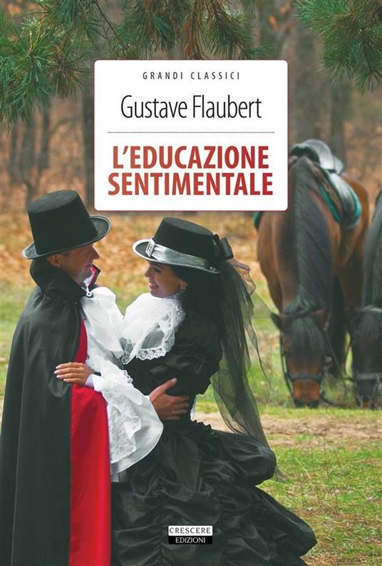 L' educazione sentimentale. Ediz. integrale - Gustave Flaubert - ebook