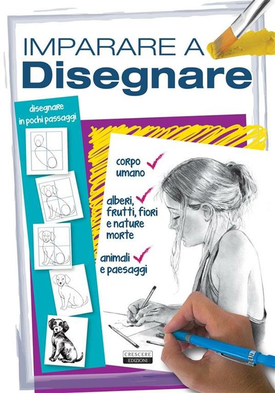 Imparare a disegnare - Edizioni Crescere - ebook