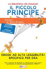 Il Piccolo Principe. Ediz. ad alta leggibilità. Specifico per DSA