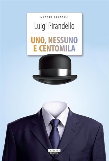 Uno, nessuno e centomila - Luigi Pirandello - ebook