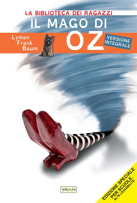 Il mago di Oz. Ediz. ad alta leggibilità - L. Frank Baum - copertina