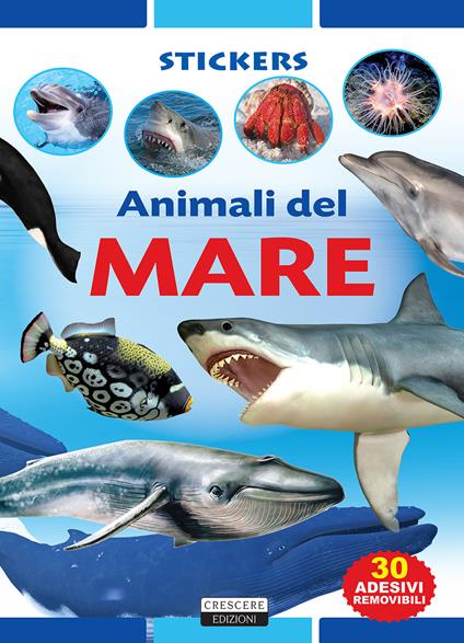 Animali del mare. Con 30 adesivi removibili. Ediz. illustrata - Viola Autieri - copertina
