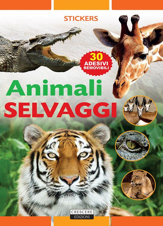 Animali selvaggi. Con 30 adesivi removibili. Ediz. illustrata - Viola Autieri - copertina