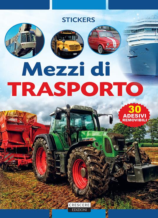 Mezzi di trasporto. Con 30 adesivi removibili. Ediz. illustrata - Viola Autieri - copertina