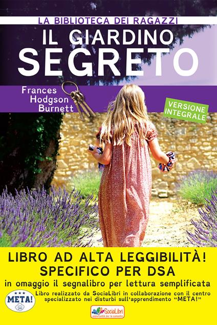 Il giardino segreto. Ediz. ad alta leggibilità. Specifico per DSA - Frances Hodgson Burnett - copertina