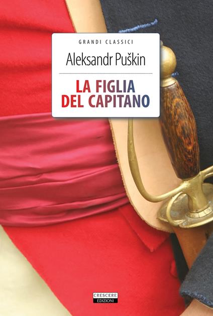 La figlia del capitano. Ediz. integrale. Con Segnalibro - Aleksandr Sergeevic Puskin - copertina