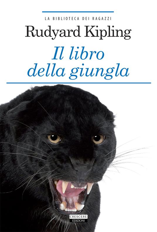 Il libro della giungla. Ediz. integrale. Con Segnalibro - Rudyard Kipling - copertina