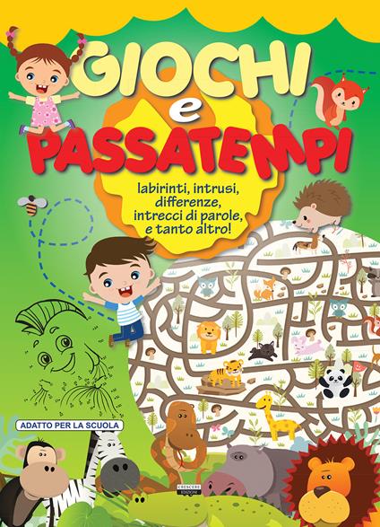 Giochi e passatempi. Labirinti, intrusi, differenze, intrecci di parole e tanto altro! Verde - copertina
