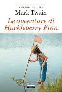 Le avventure di Huckleberry Finn. Ediz. integrale. Con Segnalibro