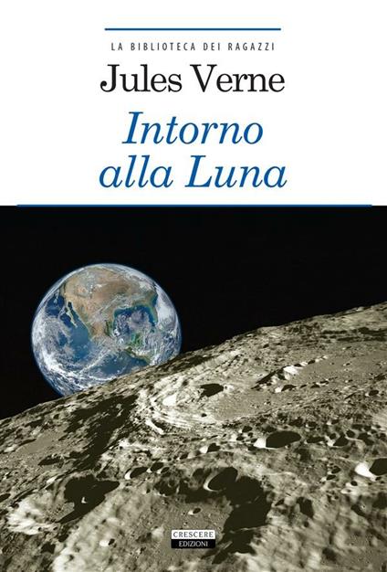 Intorno alla luna. Ediz. integrale - Jules Verne,Alberto Büchi - ebook