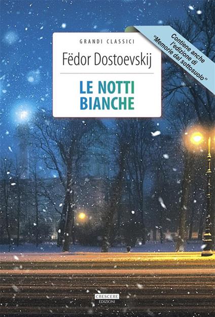 Le notti bianche-Memorie dal sottosuolo - Fëdor Dostoevskij,Aleksei Bukowski - ebook
