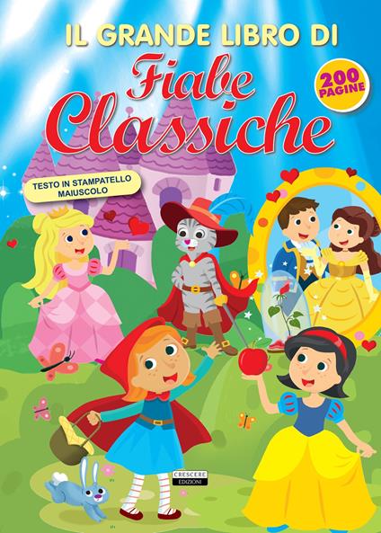Il grande libro di fiabe classiche. Ediz. a colori - copertina
