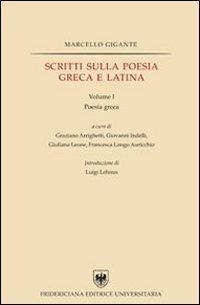 Scritti sulla poesia greca e latina - Marcello Gigante - copertina