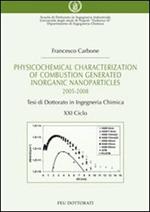 Physicochemical characterization of combustion generated inorganic nanoparticles. Tesi di dottorato in ingegneria chimica