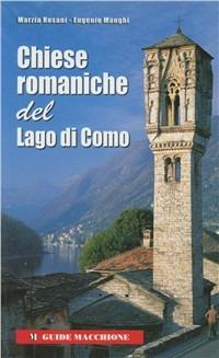 Chiese romaniche del lago di Como - Marzia Rosani,Eugenio Manghi - copertina