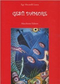 Gesti d'amore - Egy Mecarelli Lozza - copertina