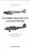 Il Gobbo maledetto e il Baltimore. Confronto fra due mitici aeroplani in missione di guerra