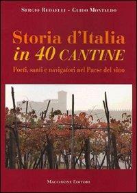 Storia d'Italia in 40 cantine. Poeti, santi e navigatori nel paese del vino - copertina