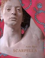 Scarpella. Catalogo della mostra