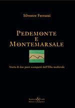 Pedemonte e Montemarsale. Storia di due paesi scomparsi dell'Elba medievale