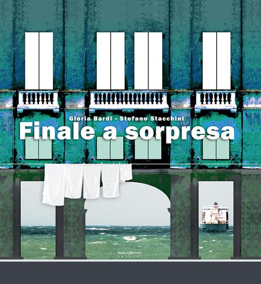 Finale a sorpresa. Ediz. illustrata - Gloria Bardi,Stefano Stacchini - copertina