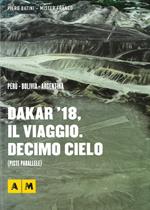 Dakar '18, il viaggio. Decimo cielo